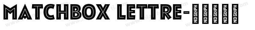 Matchbox Lettre字体转换